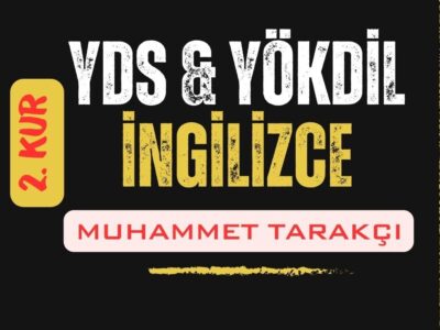 İngilizce YDS Yökdil Hazırlık Kursu (2. Kur)