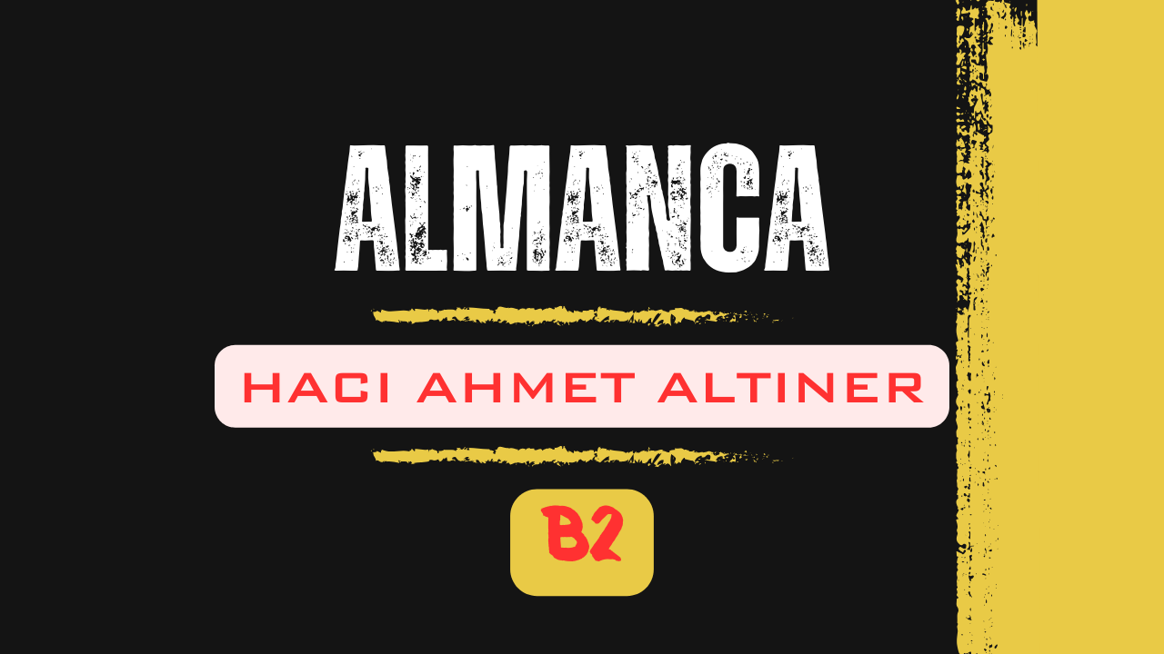 almanca_haciahmet-B2 almanca_haciahmet-B2