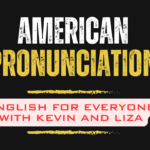 American Pronunciation