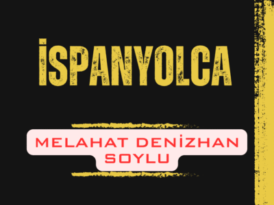 İspanyolca (Melahat Denizhan Soylu)