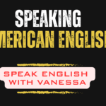 Speaking American English